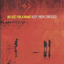 No Use For A Name - Keep Them Confused (Vinyle Neuf)