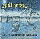 Authorize - The Source Of Dominion (Vinyle Neuf)