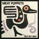 Meat Puppets - Out My Way (Vinyle Neuf)