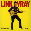 Link Wray - Early Recordings (Vinyle Neuf)