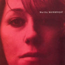 Martha Wainwright - Martha Wainwright: 20th Anniversary Edition (Vinyle Neuf)