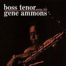 Gene Ammons - Boss Tenor (Vinyle Neuf)