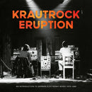 Various - Krautrock Eruption: An Introduction To German Electronic Music 1970-1980 (Vinyle Neuf)