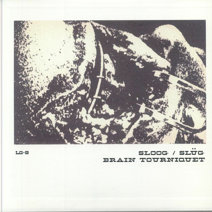 Sloog / Brain Tourniquet - Sloog / Brain Tourniquet (Vinyle Neuf)