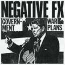 Negative FX - Government War Plans (Vinyle Neuf)