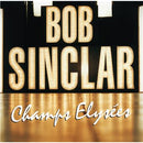 Bob Sinclar- Champs Elysees (Vinyle Neuf)