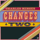 Charles Mingus - Changes Two (Vinyle Neuf)