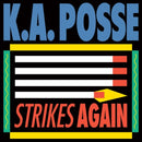 KA Posse - Strikes Again (Vinyle Neuf)