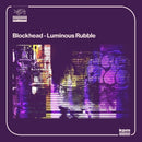 Blockhead - Luminous Rubble (Vinyle Neuf)