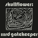 Skullflower - IIIrd Gatekeeper (Vinyle Neuf)
