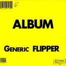 Flipper - Album: Generic Flipper (Vinyle Neuf)