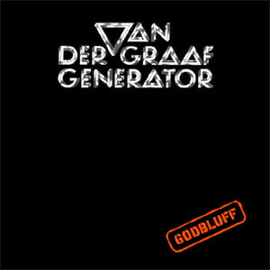 Van Der Graaf Generator - Godbluff (Vinyle Neuf)