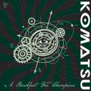 Komatsu - A Breakfast For Champions (Vinyle Neuf)