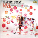 Martin Denny - Latin Village (Vinyle Neuf)