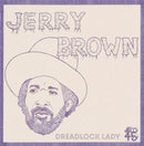 Jerry Brown - Dreadlock Lady (Vinyle Neuf)