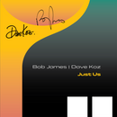 Bob James / Dave Koz - Just Us (Vinyle Neuf)