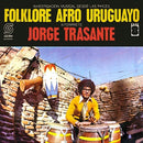 Jorge Trasante - Folklore Afro Uruguayo (Vinyle Neuf)