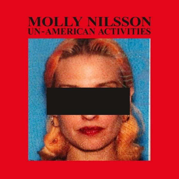 Molly Nilsson - Un-American Activities (Vinyle Neuf)