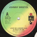 Johnny Bristol - Love No Longer Has a Hold on Me (Vinyle Usagé)