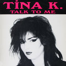 Tina K - Talk To Me (Vinyle Usagé)