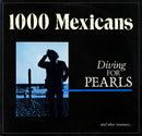 1000 Mexicans - Diving For Pearls (Vinyle Usagé)