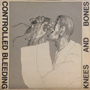 Controlled Bleeding - Knees And Bones (Vinyle Usagé)
