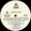 Dalvin DeGrate - Why Cant We (Vinyle Usagé)