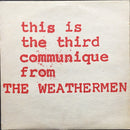 Weathermen - This Is The Third Communique From The Weathermen (Vinyle Usagé)