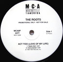 Roots - Act Too (Love Of My Life) (Vinyle Usagé)