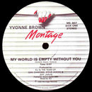 Yvonne Brown - My World Is Empty Without You (Vinyle Usagé)