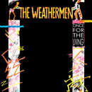 Weathermen - Once For The Living (Vinyle Usagé)