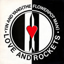 Love And Rockets - Yin And Yang (The Flowerpot Man) (Vinyle Usagé)