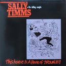 Sally Timms And The Drifting Cowgirls - This House Is A House Of Trouble (Vinyle Usagé)