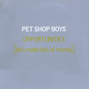 Pet Shop Boys - Opportunities (Lets Make Lots of Money) (Vinyle Usagé)