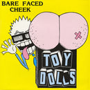 Toy Dolls - Bare Faced Cheek (Vinyle Neuf)