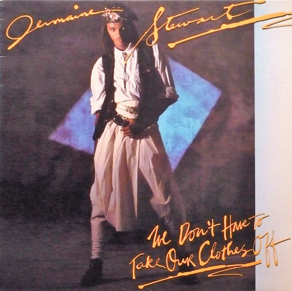 Jermaine Stewart - We Dont Have to Take Our Clothes Off (Vinyle Usagé)