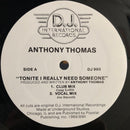 Anthony Thomas - Tonite I Really Need Someone (Vinyle Usagé)