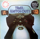 Trax - Watch Out (Vinyle Usagé)