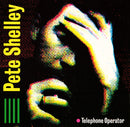 Pete Shelley - Telephone Operator (Vinyle Usagé)