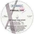 Eternal City - Get What You Want (Vinyle Usagé)