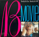B-Movie - Switch On : Switch Off (Vinyle Usagé)