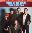 Various - Better An Old Demon Than A New God (Vinyle Usagé)