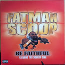 Fatman Scoop / Crooklyn Clan - Be Faithful (Vinyle Usagé)