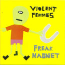 Violent Femmes - Freak Magnet (CD Usagé)