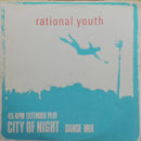 Rational Youth - City Of Night (Danse Mix) (Vinyle Usagé)