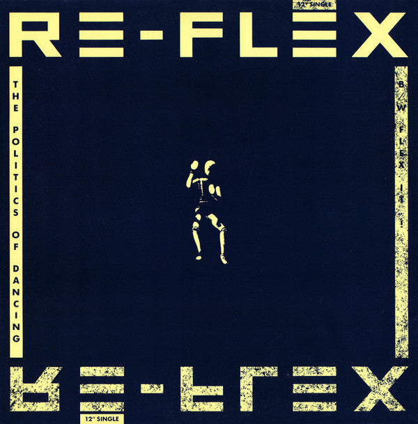 Re Flex - The Politics of Dancing (Vinyle Usagé)