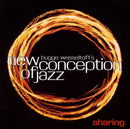 Bugge Wesseltofts New Conception of Jazz - Sharing (CD Usagé)
