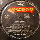 Crystal Waters - What I Need / 100% Pure Love (Vinyle Usagé)