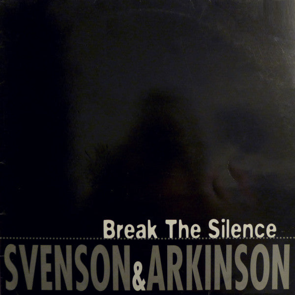 Svenson & E Arkinson - Break The Silence (Vinyle Usagé)