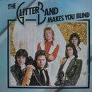 Glitter Band - Makes You Blind (Vinyle Usagé)